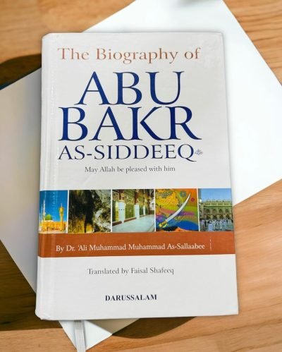 THE BIOGRAPHY OF ‘ ABU BAKR AS SIDDEEQ رضی الله عنهُ