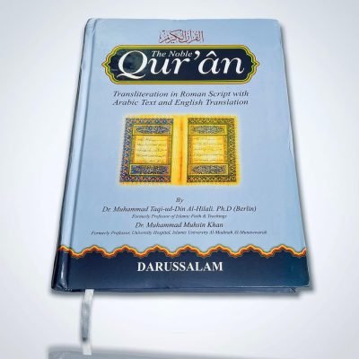 THE NOBLE QUR’AN TRANSLITERATION IN ROMAN SCRIPT WITH ARABIC TEXT AND ENGLISH TRANSLATION BY Dr. Muhammad Taqi-Ud-Din Al-Hilali