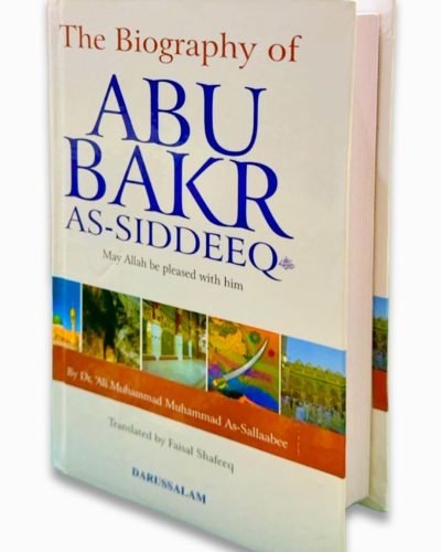 THE BIOGRAPHY OF ‘ ABU BAKR AS SIDDEEQ رضی الله عنهُ