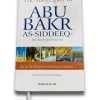 THE BIOGRAPHY OF ‘ ABU BAKR AS SIDDEEQ رضی الله عنهُ